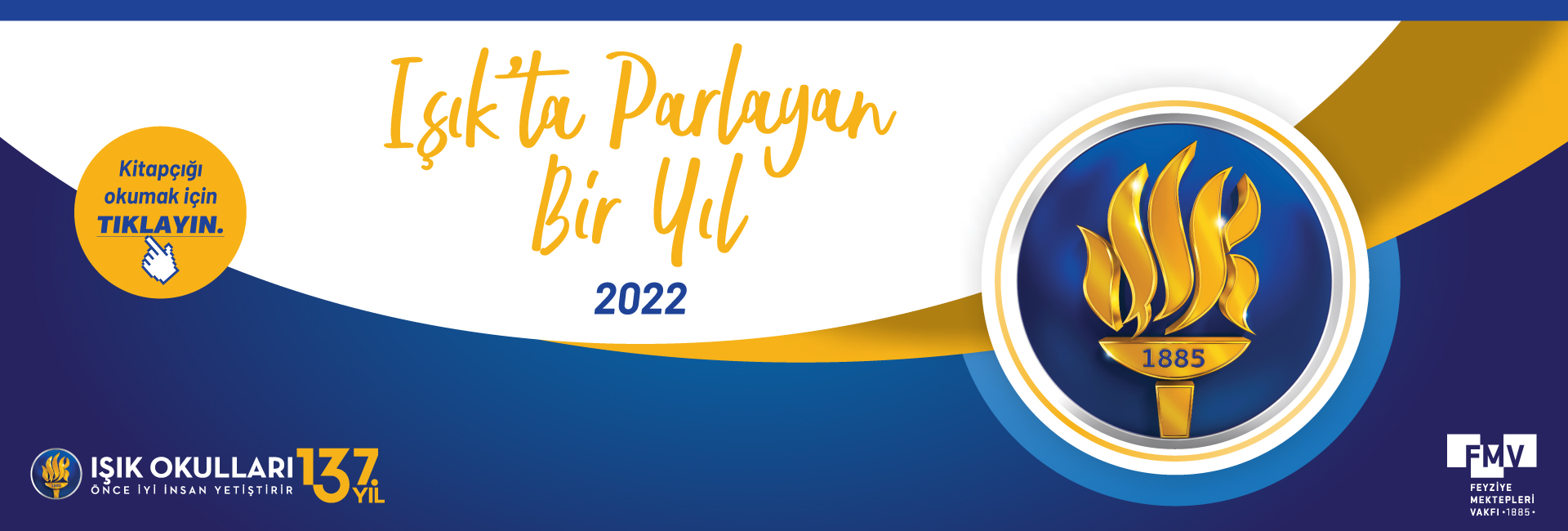 Işık’ta Parlayan Bir Yıl / 2022