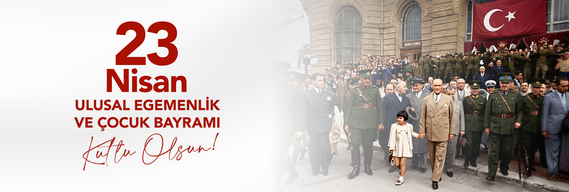 23 Nisan Ulusal Egemenlik ve Çocuk Bayramı 