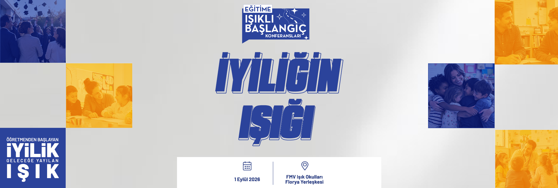 IV. Eğitime Işıklı Başlangıç Konferansı