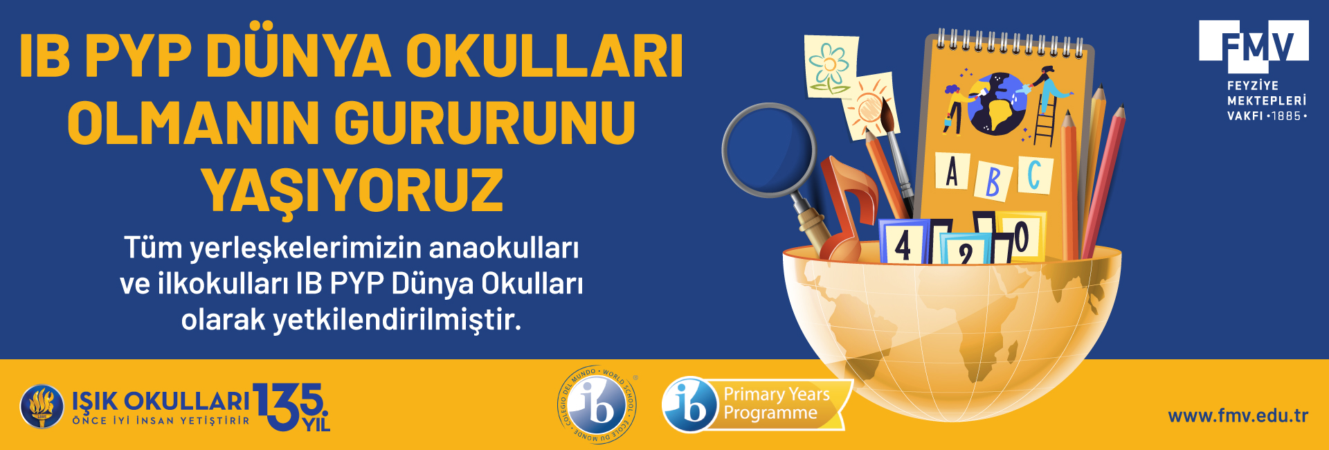 IB PYP Dünya Okulları Olmanın Gururunu Yaşıyoruz